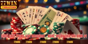 Cách Chơi Trong Live Baccarat – Nghệ Thuật Chia Bài Đỉnh #1