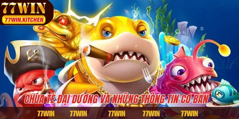 Chúa Tể Đại Dương và những thông tin cơ bản