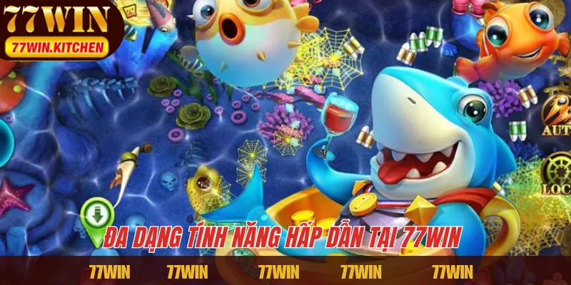 Đa dạng tính năng hấp dẫn tại 77WIN