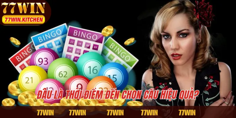 Đâu là thời điểm đến chọn cầu hiệu quả?