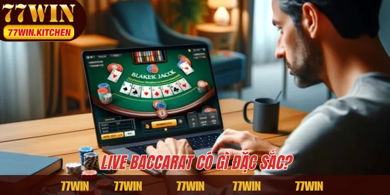 Live Baccarat có gì đặc sắc?