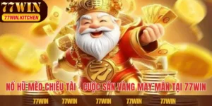 Nổ Hũ Mèo Chiêu Tài – Cuộc Săn Vàng May Mắn Tại 77WIN
