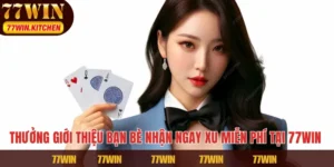 Thưởng Giới Thiệu Bạn Bè Nhận Ngay Xu Miễn Phí Tại 77WIN