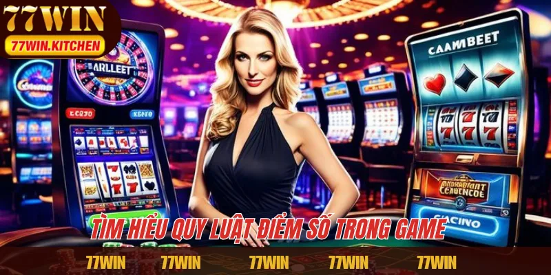 Tìm hiểu quy luật điểm số trong game