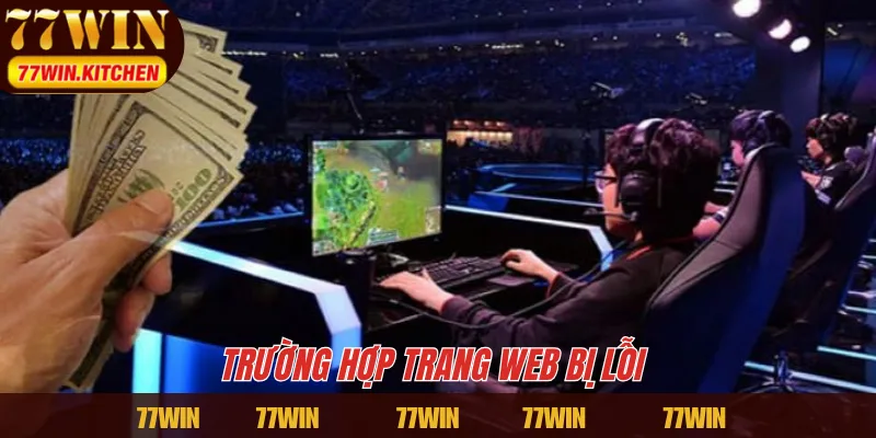 Trường hợp trang web bị lỗi